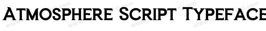 Atmosphere Script Typeface字体转换